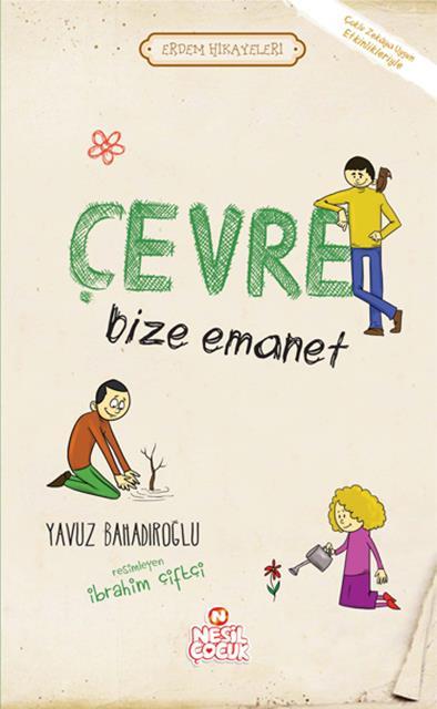 erdem-hikayeleri-cevre-bize-emanet