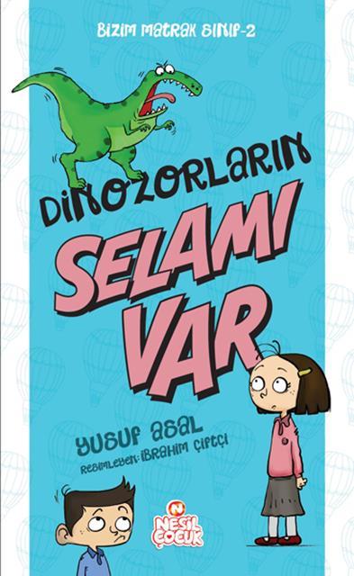 bizim-matrak-sinif-2_dinozorlarin-selami-var-nesil-cocuk