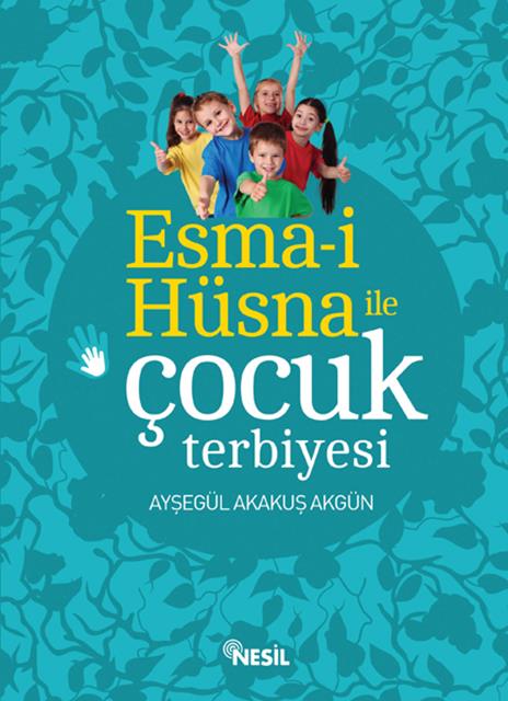 esma-i-husna-ile-cocuk-terbiyesi-nesil