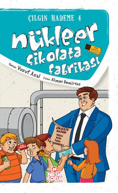 cilgin-hademe-4_nukleer-cikolata-fabrikasi-nesil-cocuk