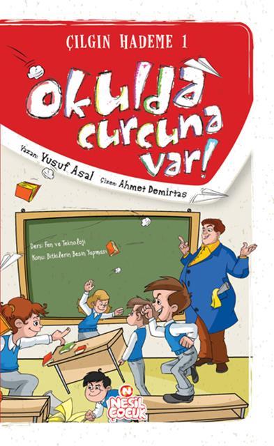 cilgin-hademe-1_okulda-curcuna-var-nesil-cocuk