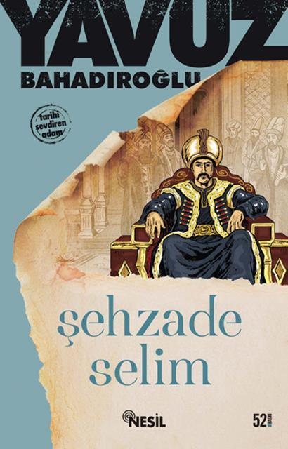 sehzade-selim-nesil