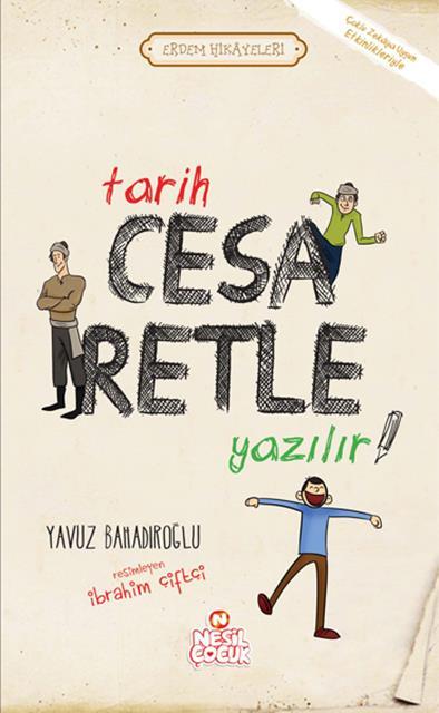 erdem-hikayeleri-tarih-cesaretle-yazilir
