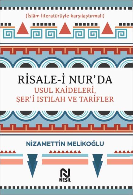 risale-i-nurda-usul-kaideleri-seri-istilah-ve-tarifler-nesil