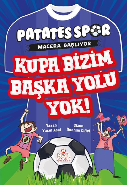 kupa-bizim-baska-yolu-yok-patatesspor-macera-basliyor-nesil-cocuk