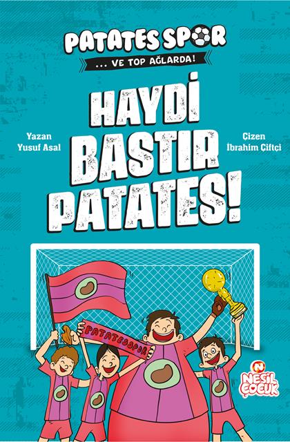 haydi-bastir-patates-patatesspor_ve-top-aglarda-nesil-cocuk